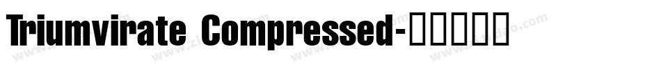 Triumvirate Compressed字体转换